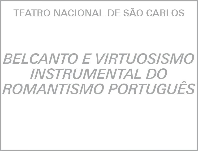 Belcanto e Virtuosismo Instrumental do Romantismo Português